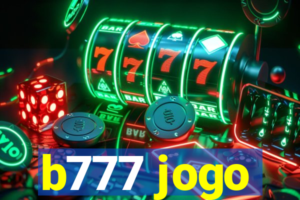 b777 jogo